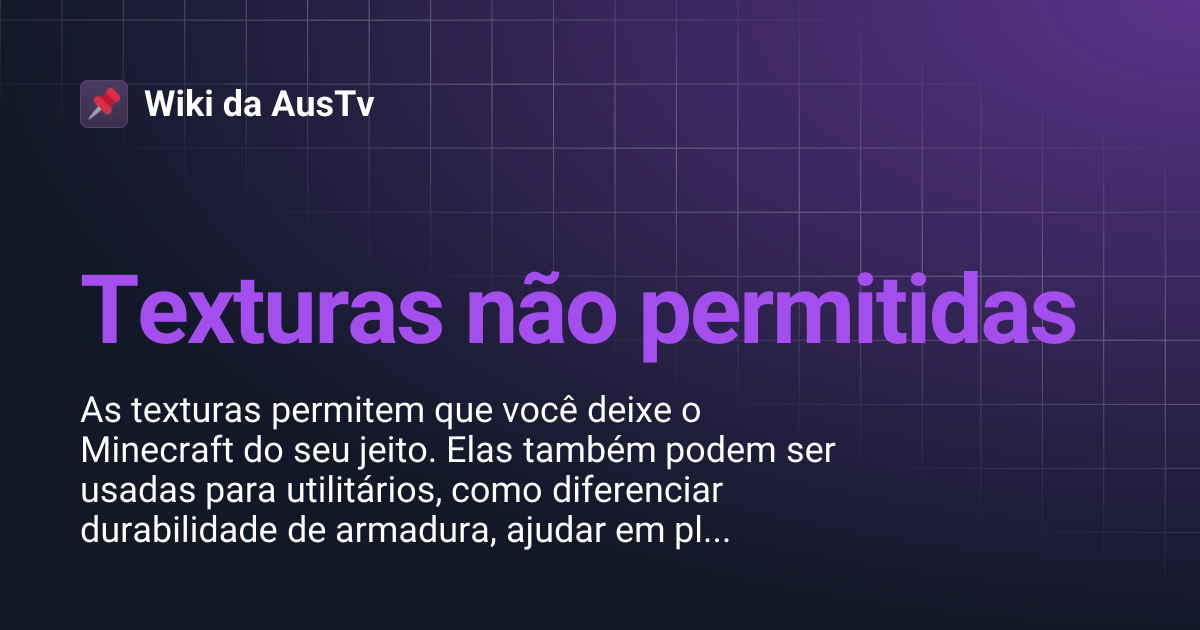 Texturas não permitidas | Wiki da AusTv
